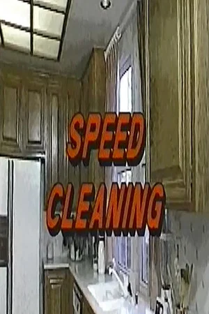 Постер: Speed Cleaning