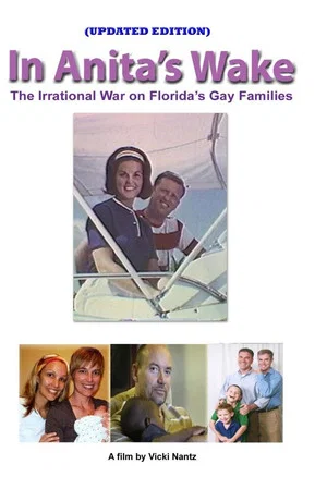 Постер: In Anita's Wake: The Irrational War on Florida's Gay Families