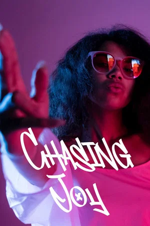Постер: Chasing Joy