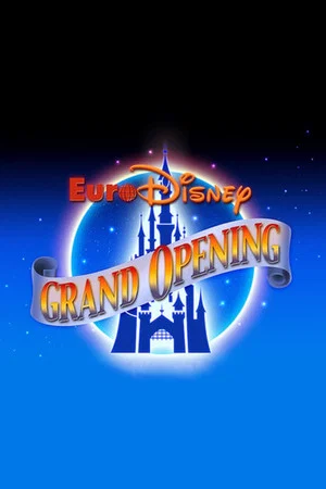 Постер: The Grand Opening of Euro Disneyland