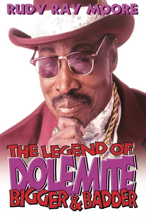 Постер: The Legend of Dolemite! Bigger & Badder