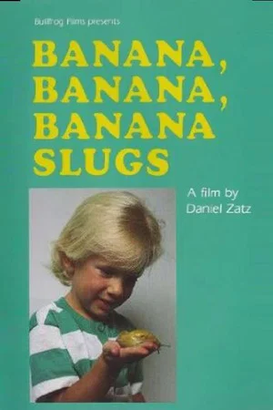 Постер: Banana, Banana, Banana Slugs!