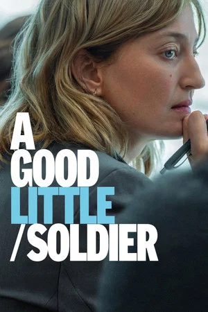 Постер: A Good Little Soldier