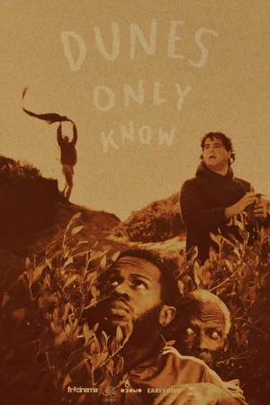 Постер: Dunes Only Know