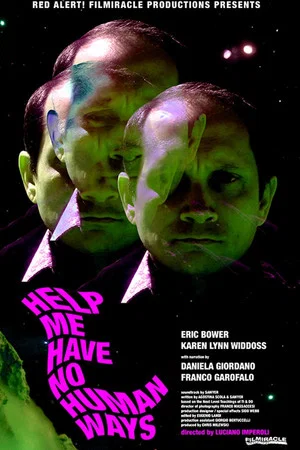Постер: Help Me Have No Human Ways