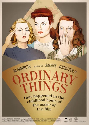 Постер: Ordinary Things (that happened in the childhood home of the maker of this film)