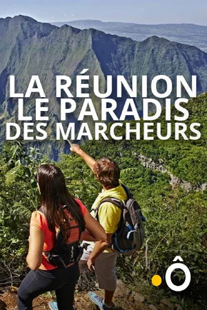 Постер: La Réunion, le paradis des marcheurs