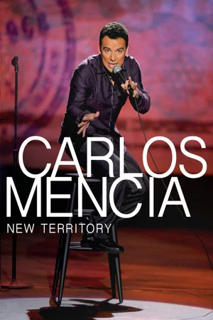 Постер: Carlos Mencia: New Territory