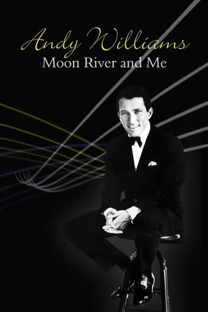 Постер: Andy Williams: Moon River and Me