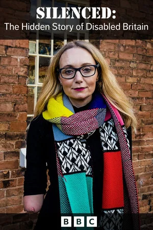 Постер: Silenced: The Hidden Story of Disability in Britain