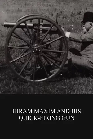 Постер: Hiram Maxim and His Quick-firing Gun