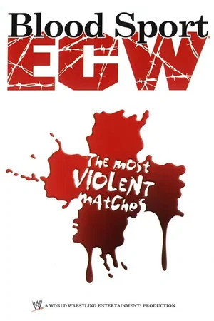 Постер: ECW: Bloodsport The Most Violent Matches