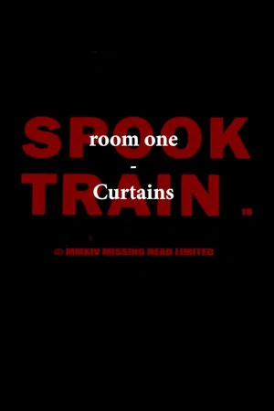 Постер: Spook Train: Room One – Curtains