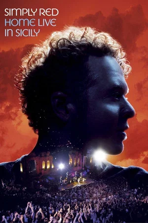 Постер: Simply Red: Home Live in Sicily