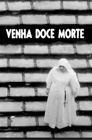Постер: Venha, Doce Morte