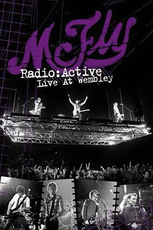 Постер: McFly: Radio:ACTIVE - Live at Wembley