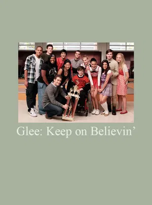 Постер: Glee: Keep on Believin'