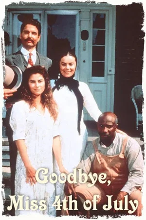 Постер: Goodbye, Miss 4th of July