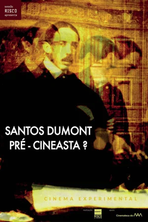 Постер: Santos Dumont: Pré-Cineasta?