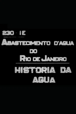Постер: Abastecimento d'Água do Rio de Janeiro (História da Água)