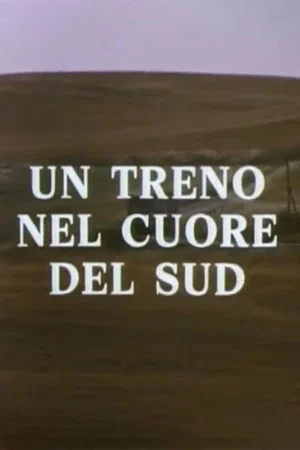 Постер: Delta: un treno nel cuore del Sud