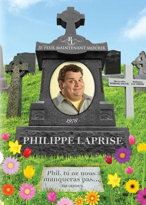 Постер: Philippe Laprise: Je peux maintenant mourir