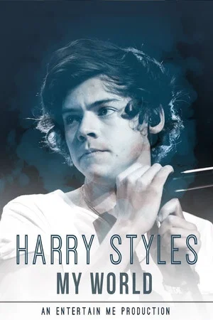 Постер: Harry Styles: My World