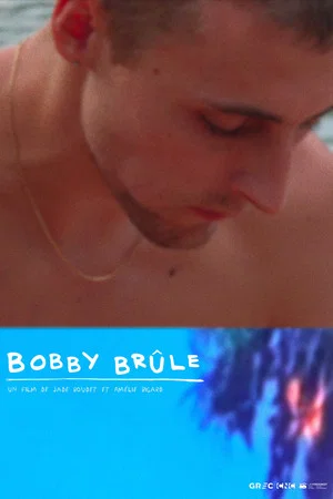 Постер: Bobby brûle