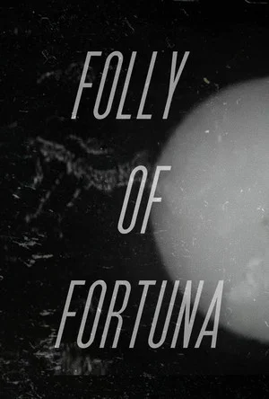 Постер: Folly of Fortuna
