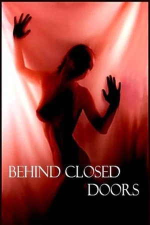 Постер: Behind Closed Doors