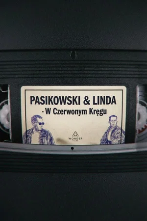 Постер: Pasikowski & Linda - W Czerwonym Kręgu