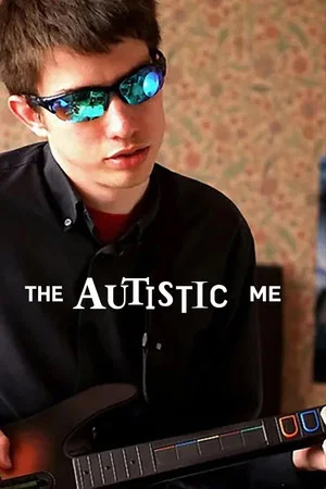 Постер: The Autistic Me