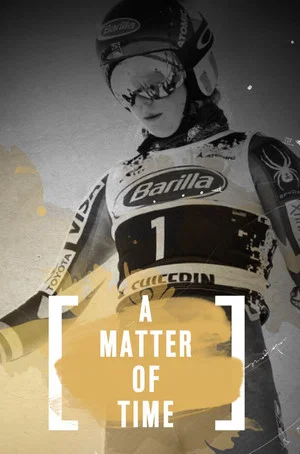 Постер: Mikaela Shiffrin - A Matter of Time