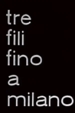 Постер: Three Lines to Milan