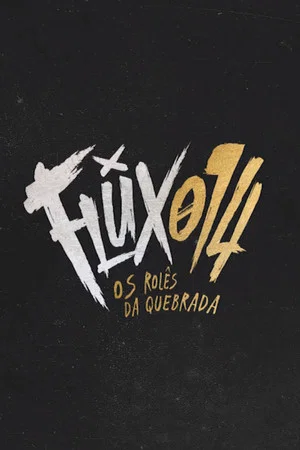 Постер: Flux014: os rolês da quebrada
