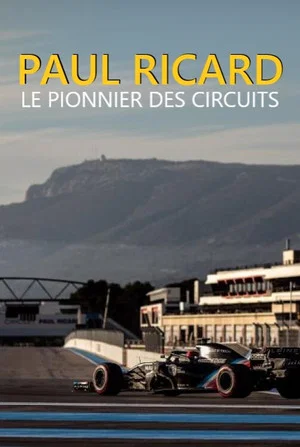Постер: Paul Ricard - le pionnier des circuits