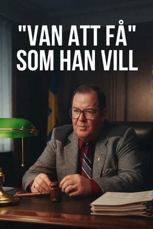 Постер: Van att få som han vill