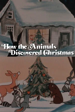 Постер: How the Animals Discovered Christmas
