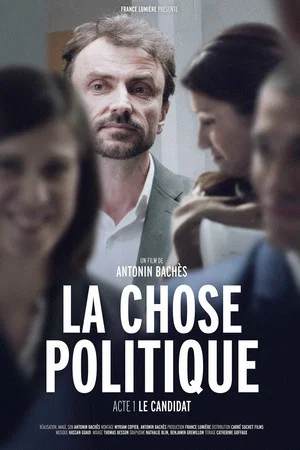 Постер: La Chose Politique – Acte 1