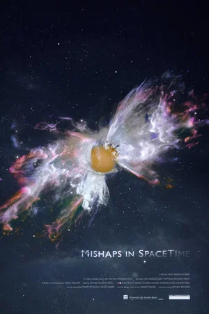 Постер: Mishaps in Spacetime