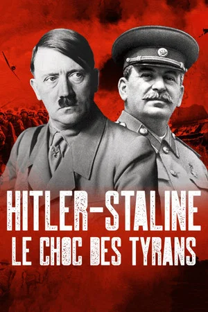 Постер: Hitler-Staline, le choc des tyrans