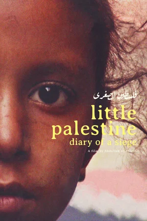 Постер: Little Palestine: Diary of a Siege