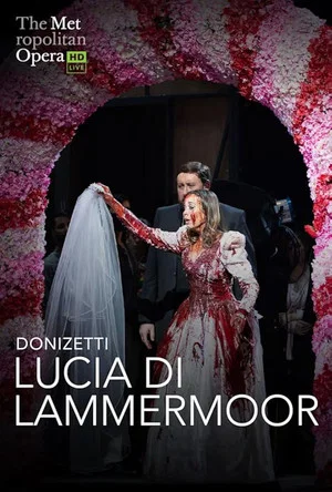 Постер: The Metropolitan Opera: Lucia di Lammermoor