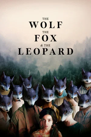 Постер: The Wolf, the Fox, and the Leopard