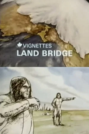 Постер: Canada Vignettes: Land Bridge