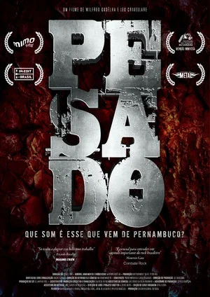 Постер: Pesado: Que som é esse que vem de Pernambuco?