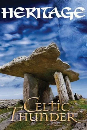 Постер: Celtic Thunder: Heritage