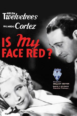 Постер: Is My Face Red?