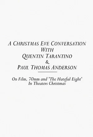 Постер: A Christmas Eve Conversation With Quentin Tarantino & Paul Thomas Anderson