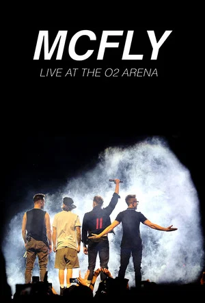 Постер: Mcfly live at the O2 arena (MTA Watchalong)